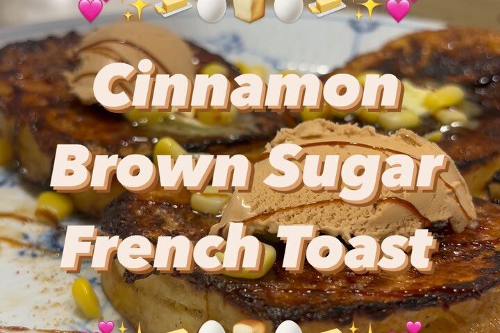 'Cinnamon Brown Sugar French Toast’ ขนมหวาน ทำง่าย ๆ เด็กชอบทาน ผู้ใหญ่ก็เลิฟค่ะ...